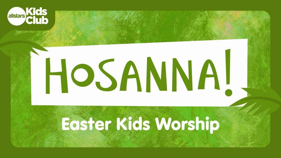 Hosanna! (Backing Track) Easter Kids Worship
