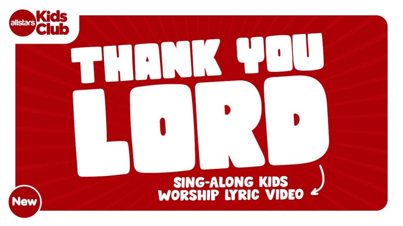 Thank You Lord | Kids Worship Lyric Video